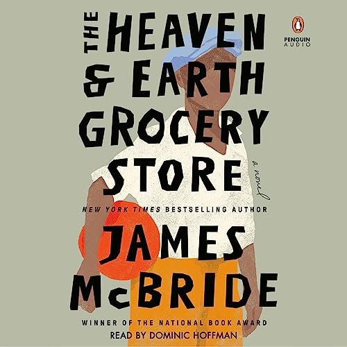 Book cover of The Heaven and Earth Grocery Store by James McBride
