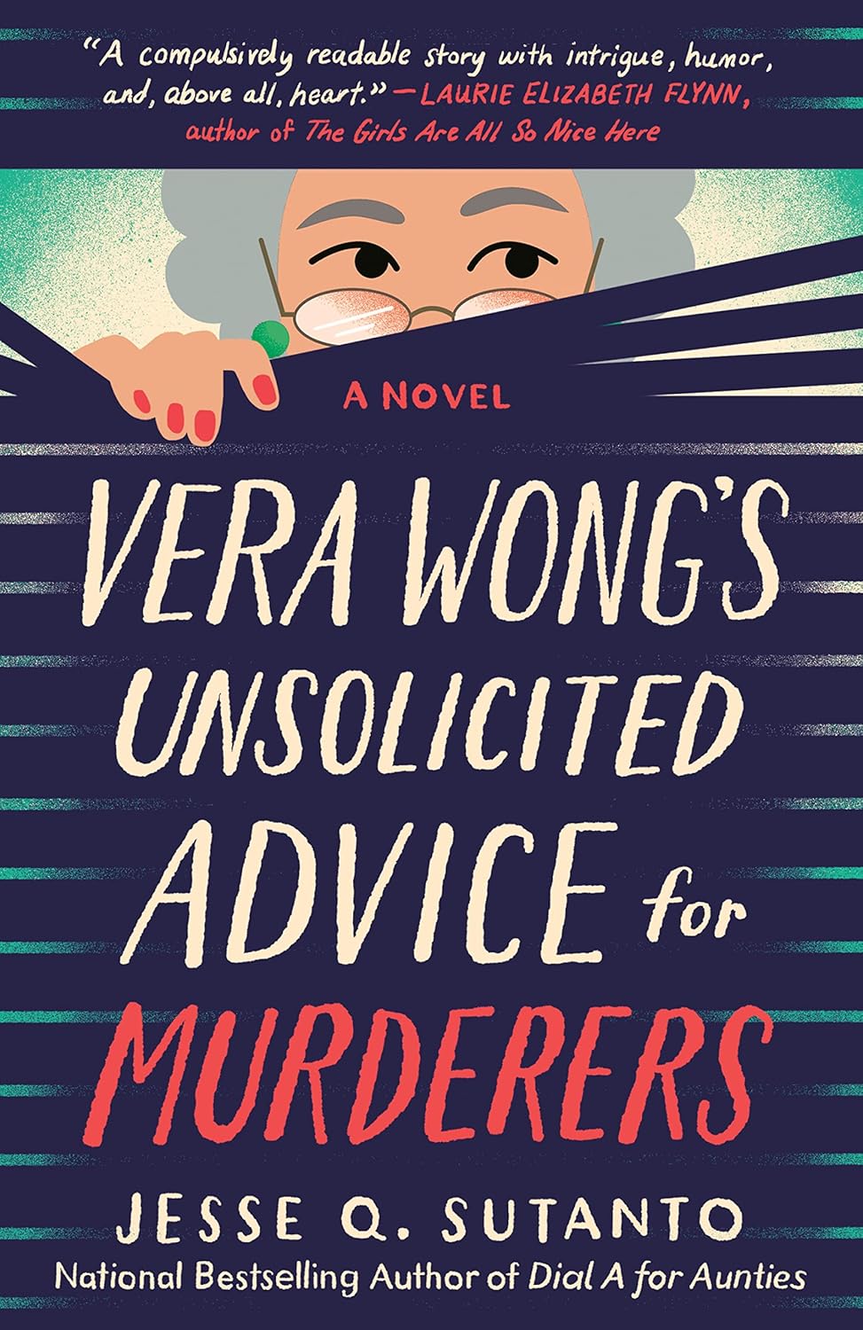 "Vera Wong's Unsolicited Advice for Murderers" by Jesse Q. Sutanto